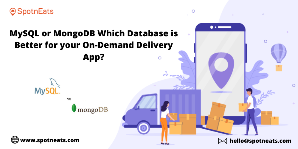 MySQL or MongoDB Which Database is Better for your On-Demand Delivery App? - SpotnEats