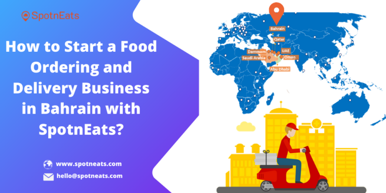How to Start a Food Ordering and Delivery Business in Bahrain with ...