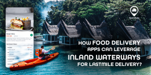 How Food Delivery Apps Can Leverage Inland Waterways for Last-Mile Delivery?