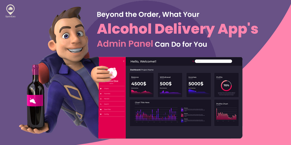 Beyond the Order, What Your Alcohol Delivery App's Admin Panel Can Do for You